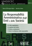 La responsabilità amministrativa degli enti e delle società di Marco D'Orsogna Bucci, Martina Urban edito da Sistemi Editoriali