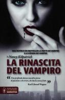 La rinascita del vampiro di Nancy Kilpatrick edito da Newton Compton