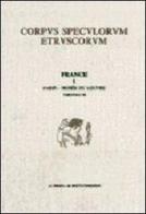 Corpus speculorum etruscorum. France vol.1.2 edito da L'Erma di Bretschneider