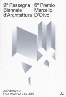 9ª Rassegna biennale di architettura. 6º Premio Marcello D'Olivo. Ediz. illustrata edito da Gaspari