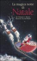 La magica notte di Natale di Clement C. Moore, Luigina Battistutta edito da Nord-Sud