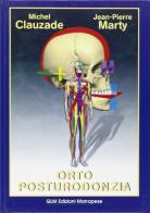 Ortoposturodonzia vol.1 di Michel Clauzade, Jean-Pierre Marty edito da GLM