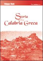 Storia della Calabria greca di Filippo Violi edito da Kaleidon