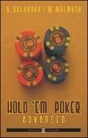 Hold'em poker advanced. Ediz. italiana di David Sklansky, Mason Malmuth edito da Boogaloo Publishing