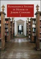 Renaissance studies in honor of Joseph Connors. Ediz. inglese, italiana e francese edito da Officina Libraria