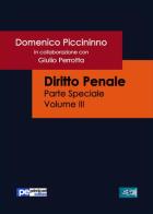 Diritto penale. Parte speciale vol.3 di Domenico Piccininno edito da Primiceri Editore