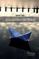 Il giardino dei poeti edito da Pasquale Gnasso Editore