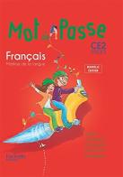 Mot de pass français CE2. Cycle 3. Per la Scuola elementare edito da Hachette Education - France