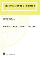 Banche e responsabilità civile di Antonio Scarpa, Giuseppe Fortunato edito da Giuffrè