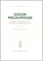 Lexicon philosophicum. Quaderni di terminologia filosofica e storia delle idee vol. 10 edito da Olschki