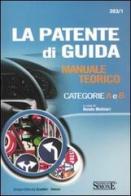 La patente di guida. Manuale teorico categorie A e B edito da Edizioni Giuridiche Simone