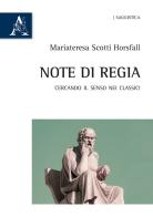 Note di regia. Cercando il senso nei classici di Mariateresa Scotti Horsfall edito da Aracne