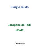 Jacopone da Todi. Laude di Giorgio Guido edito da Youcanprint