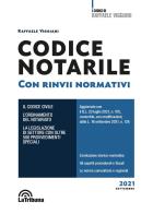 Codice notarile. Con rinvii normativi di Raffaele Viggiani edito da La Tribuna