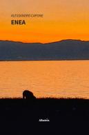 Enea di Alessandro Capone edito da Gruppo Albatros Il Filo