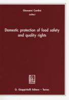 Domestic protection of food safety and quality rights edito da Giappichelli