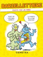Barzellettiere. Risate per un anno edito da Demetra