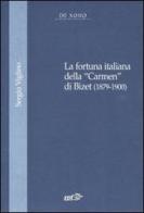 La fortuna italiana della «Carmen» di Bizet (1879-1900) di Sergio Viglino edito da EDT