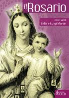 Il Rosario con i santi Zelia e Luigi Martin edito da OCD