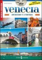 Venezia dentro e fuori. Con DVD. Con mappa. Ediz. spagnola di Paolo Mameli edito da Storti