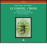 Le corone, i troni. Immaginette mariane. Libri di pietà e devozione alla Vergine tra Otto e Novecento di Luigi Scorrano, Enzo Pagliara edito da Barbieri