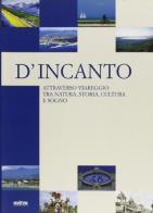 D'incanto. Attraverso Viareggio tra natura, storia, cultura e sogno edito da Maschietto Editore