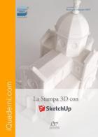 La Stampa 3D con SketchUp edito da Janotek