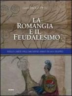 La Romangia e il feudalesimo. Nelle carte dell'archivio Amat di San Filippo di G. Paolo Ortu edito da Agave Edizioni