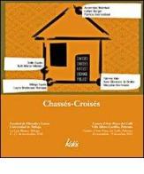 Chassés-Croisés. Ediz inglese e spagnola edito da Edizioni d'arte Kalós