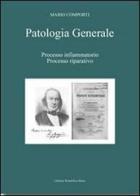 Patologia generale vol.1 di Mario Comporti edito da Libreria Scientifica