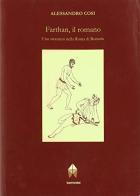 Farthan, il romano. Uno straniero nella Roma di Romolo di Alessandro Cosi edito da Samizdat (Firenze)