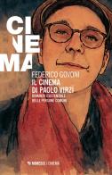 Il cinema di Paolo Virzì. Romanzo esistenziale delle persone comuni di Federico Govoni edito da Mimesis