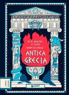 Miti, mostri e caos nell'Antica Grecia di James Davies edito da Giunti Editore