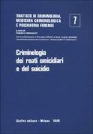 Trattato di criminologia, medicina criminologica e psichiatria forense vol.7 edito da Giuffrè