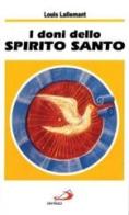 I doni dello Spirito Santo di Louis Lallemant edito da San Paolo Edizioni