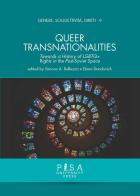 Queer transnationalities. Towards a history of LGBTQ+ rights in the Post-Soviet Space di Simone A. Bellezza, Elena Dundovich edito da Pisa University Press