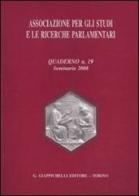 Associazione per gli studi e le ricerche parlamentari vol.19 edito da Giappichelli