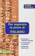 Per superare la prova di italiano edito da Ugo Mursia Editore