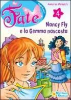 Nancy Fly e la gemma nascosta di Annalisa Molaschi edito da Raffaello