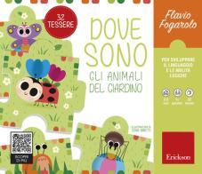 Dove sono gli animali del giardino di Flavio Fogarolo edito da Erickson