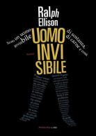 Uomo invisibile di Ralph Ellison edito da Fandango Libri
