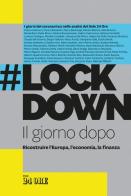 #Lockdown. Il giorno dopo. Ricostruire l'Europa, l'economia, la finanza edito da Il Sole 24 Ore
