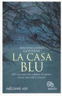 La casa blu di Massimiliano Governi edito da E/O