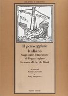 Il passaggiere italiano. Saggi sulle letterature di lingua inglese in onore di Sergio Rossi di Renzo S. Crivelli, L. Sampietro edito da Bulzoni