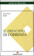 Il principio di coerenza di Antonio Livi edito da Armando Editore