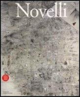 Gastone Novelli. Catalogo della mostra (Milano, 9 marzo-10 maggio 2006) edito da Skira