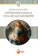 Antologia dalla vita di san Giuseppe di Maria Cecilia Baij edito da Editrice Shalom