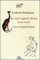 Se vuoi sapere di me di Umberto Bellintani edito da Poiesis (Alberobello)