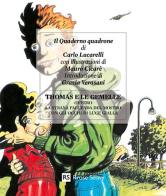 Thomas e le gemelle ovvero la strana faccenda del mostro con gli occhi di luce gialla di Carlo Lucarelli edito da Rrose Sélavy