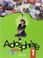 Adosphere. Livre de l'élève. Per la Scuola media. Con CD Audio vol.1 edito da Hachette (RCS)